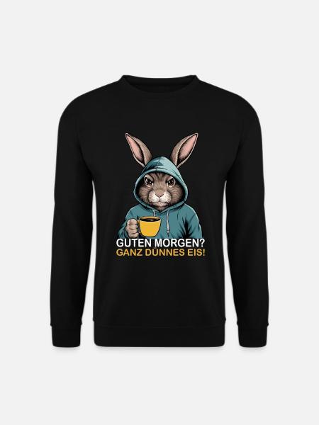 Guten Morgen Ganz Dünnes Eis Lustiges Kaninchen - Unisex Pullover - Schwarz