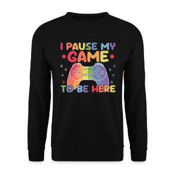Gamer Gaming Zocker J’ai mis mon jeu en pause pour être ici - Sweat-shirt Unisexe - noir - Devant - Alina (178cm) & Michal (187cm)