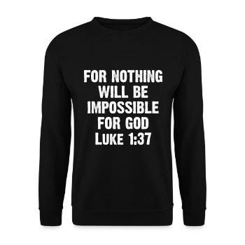 For Nothing Will Be Impossible For God Luke 1:37 - Unisex Sweatshirt - black - Front - Alina (178cm) & Michal (187cm)