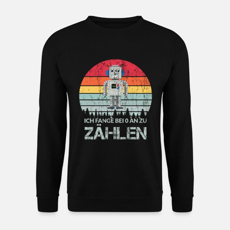 Ich fange bei 0 an zu zählen - Unisex Pullover - Schwarz