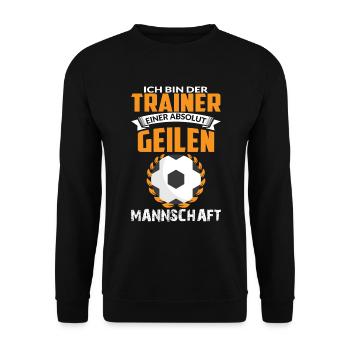 ICH BIN TRAINER EINER ABSOLUT GEILEN MANNSCHAFT - Unisex Pullover - Schwarz - Vorne - Alina (178cm) & Michal (187cm)