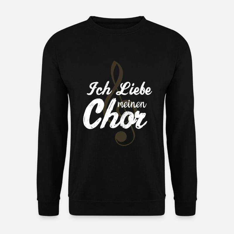 Ich liebe meinen Chor - Unisex Pullover - Schwarz