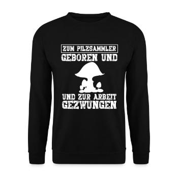 Zum Pilzsammler Geboren - Unisex Pullover - Schwarz - Vorne - Alina (178cm) & Michal (187cm)