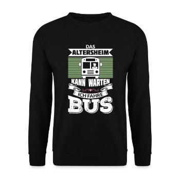 DAS ALTERSHEIM KANN WARTEN ICH FAHRE BUS - Unisex Pullover - Schwarz - Vorne - Alina (178cm) & Michal (187cm)