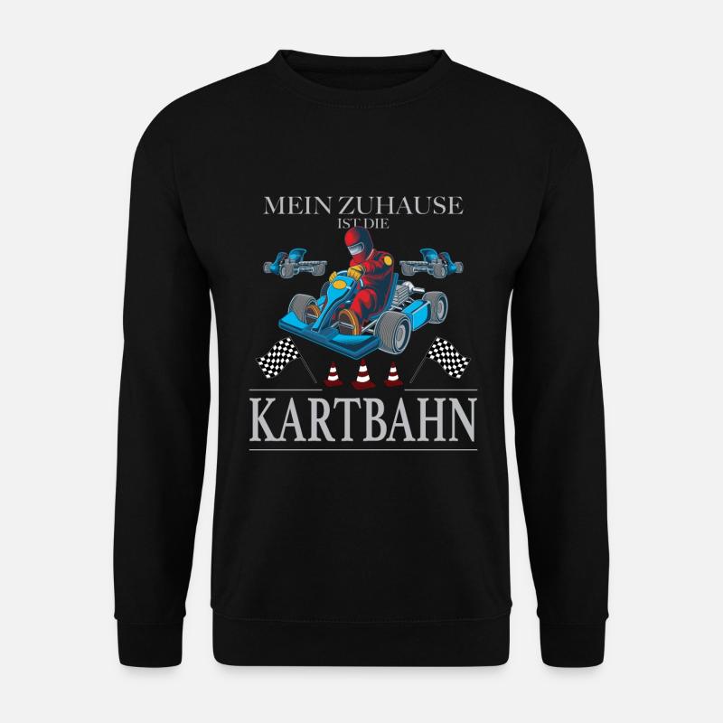 Gokart Kartbahn Kartfahrer Motorsport - Unisex Pullover - Schwarz