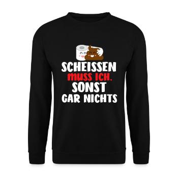 Einen Scheiß muss ich - Unisex Pullover - Schwarz - Vorne - Alina (178cm) & Michal (187cm)