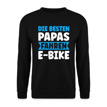 Die Besten Papas Fahren E-Bike - Unisex Pullover - Schwarz - Vorne - Alina (178cm) & Michal (187cm)