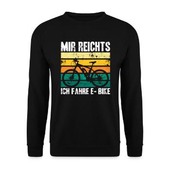 Mir Reichts Ich Fahre E-Bike - Unisex Pullover - Schwarz - Vorne - Alina (178cm) & Michal (187cm)