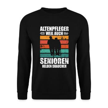 Altenpfleger Weil Auch Senioren Helden Brauchen - Unisex Pullover - Schwarz - Vorne - Alina (178cm) & Michal (187cm)