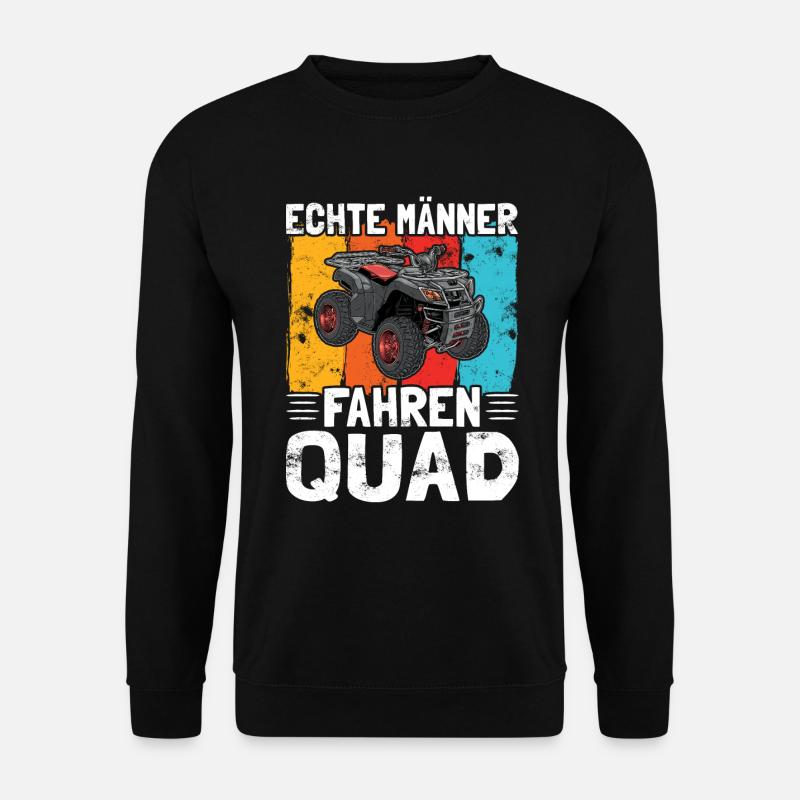 Echte Männer Fahren Quad - Unisex Pullover - Schwarz