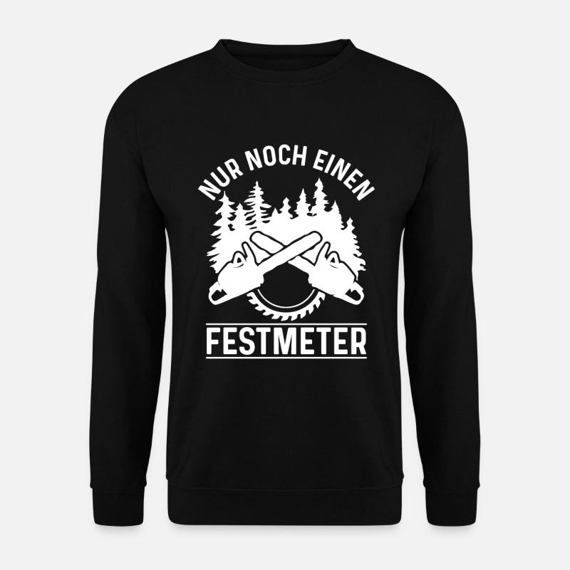 NUR NOCH EINEN FESTMETER - Unisex Pullover - Schwarz