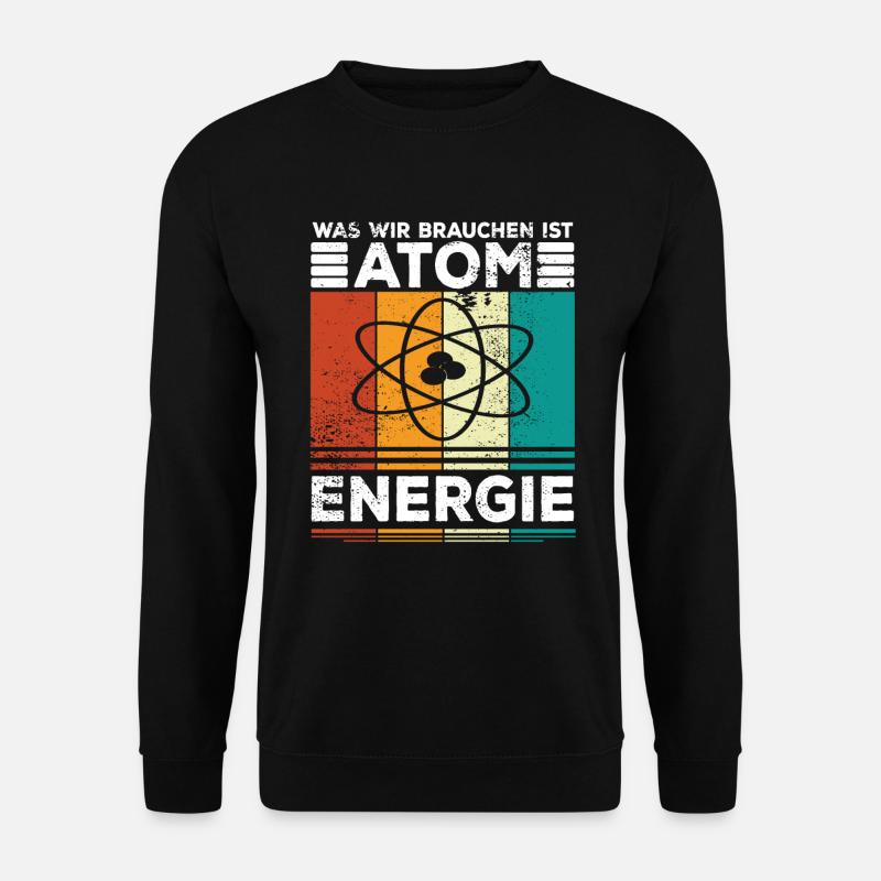 Atomenergie Kernenergie Kernkraft Atomkraftwerke - Unisex Pullover - Schwarz