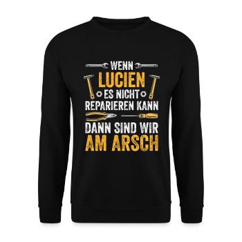 Lustiges Lucien Handwerker Heimwerker Sprüche - Unisex Pullover - Schwarz - Vorne - Alina (178cm) & Michal (187cm)