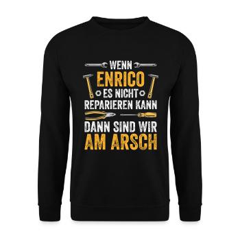 Lustiges Enrico Handwerker Heimwerker Sprüche - Unisex Pullover - Schwarz - Vorne - Alina (178cm) & Michal (187cm)
