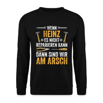 Lustiges Heinz Handwerker Heimwerker Sprüche - Unisex Pullover - Schwarz - Vorne - Alina (178cm) & Michal (187cm)