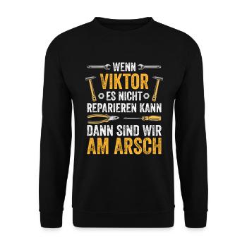 Lustiges Viktor Handwerker Heimwerker Sprüche - Unisex Pullover - Schwarz - Vorne - Alina (178cm) & Michal (187cm)