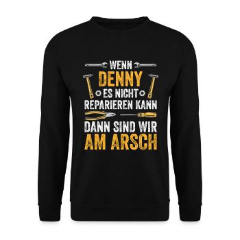 Lustiges Denny Handwerker Heimwerker Sprüche - Unisex Pullover - Schwarz - Vorne - Alina (178cm) & Michal (187cm)