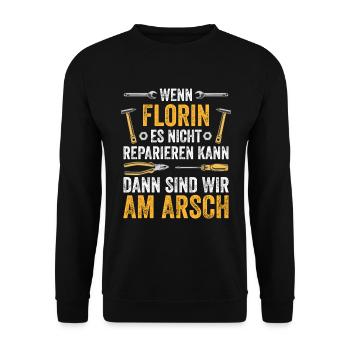 Lustiges Florin Handwerker Heimwerker Sprüche - Unisex Pullover - Schwarz - Vorne - Alina (178cm) & Michal (187cm)