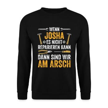 Lustiges Josha Handwerker Heimwerker Sprüche - Unisex Pullover - Schwarz - Vorne - Alina (178cm) & Michal (187cm)