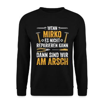 Lustiges Mirko Handwerker Heimwerker Sprüche - Unisex Pullover - Schwarz - Vorne - Alina (178cm) & Michal (187cm)