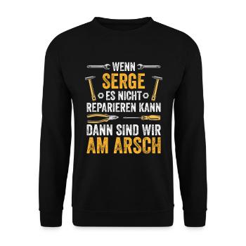 Lustiges Serge Handwerker Heimwerker Sprüche - Unisex Pullover - Schwarz - Vorne - Alina (178cm) & Michal (187cm)