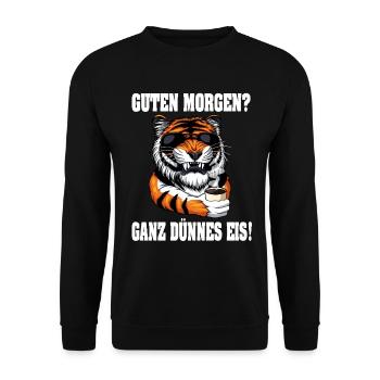 Guten Morgen - Ganz dünnes Eis Spruch Kaffee - Unisex Pullover - Schwarz - Vorne - Alina (178cm) & Michal (187cm)