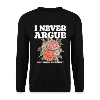 I'm not arguing, I'm just explaining why - Unisex Sweatshirt - black - Front - Alina (178cm) & Michal (187cm)