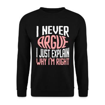 I'm not arguing, I'm just explaining why - Unisex Sweatshirt - black - Front - Alina (178cm) & Michal (187cm)