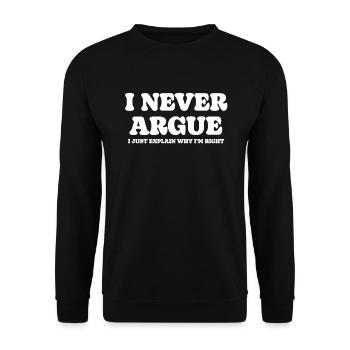 I'm not arguing, I'm just explaining why - Unisex Sweatshirt - black - Front - Alina (178cm) & Michal (187cm)