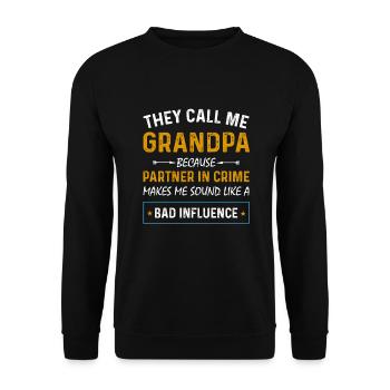 Sie nennen mich Opa, weil Partner in Crime - Unisex Pullover - Schwarz - Vorne - Alina (178cm) & Michal (187cm)