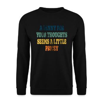 Cynical sayings, a penny for your thoughts - Unisex Sweatshirt - black - Front - Alina (178cm) & Michal (187cm)