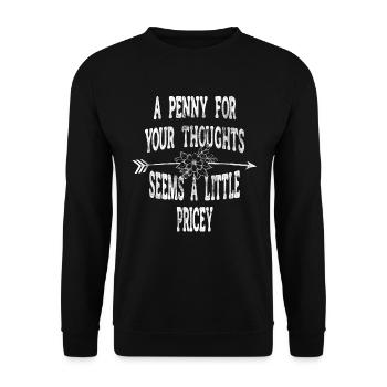 Cynical sayings, a penny for your thoughts - Unisex Sweatshirt - black - Front - Alina (178cm) & Michal (187cm)