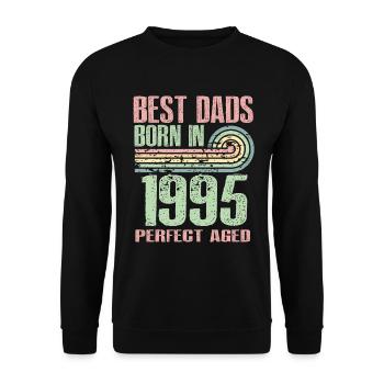 Die Besten Väter Sind 1995 Geboren, 28 Jahre Alt, - Unisex Pullover - Schwarz - Vorne - Alina (178cm) & Michal (187cm)
