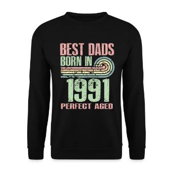 The best fathers were born in 1991, 32 years old, - Unisex Sweatshirt - black - Front - Alina (178cm) & Michal (187cm)