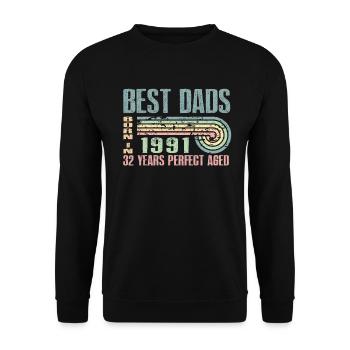 The best fathers were born in 1991, 32 years old, - Unisex Sweatshirt - black - Front - Alina (178cm) & Michal (187cm)