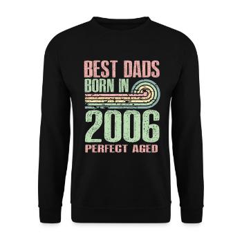 Die Besten Väter Sind 2006 Geboren, 17 Jahre Alt, - Unisex Pullover - Schwarz - Vorne - Alina (178cm) & Michal (187cm)