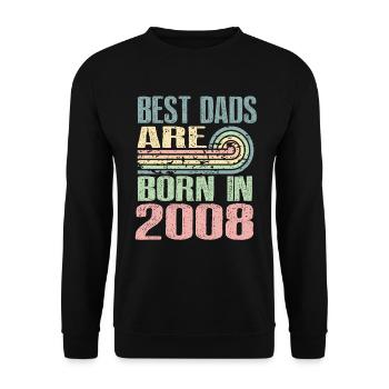 The best fathers were born in 2008, 15 years old, - Unisex Sweatshirt - black - Front - Alina (178cm) & Michal (187cm)