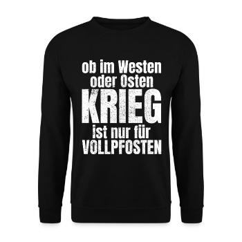 Frieden Krieg Vollpfosten Spruch Geschenk - Unisex Pullover - Schwarz - Vorne - Alina (178cm) & Michal (187cm)