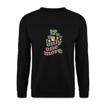 Only one plant left, horticulture flower garden - Unisex Sweatshirt - black - Front - Alina (178cm) & Michal (187cm)