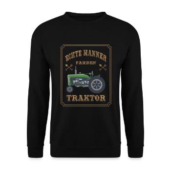 Echte Männer fahren Traktor - Unisex Pullover - Schwarz - Vorne - Alina (178cm) & Michal (187cm)