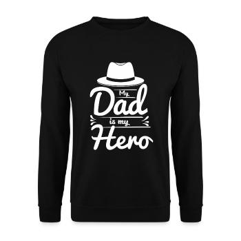 My Dad Is My Hero - Unisex Sweatshirt - black - Front - Alina (178cm) & Michal (187cm)