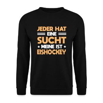 Hockeyspieler Jeder Hat Sucht Meine Ist Eishockey - Unisex Pullover - Schwarz - Vorne - Alina (178cm) & Michal (187cm)