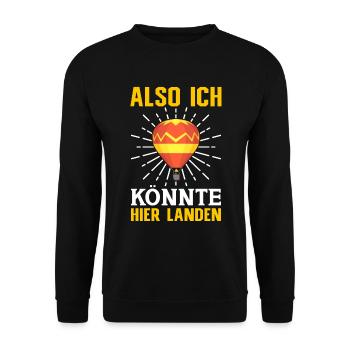 Heißluftballon Ballonfahrer Gasballon Spruch - Unisex Pullover - Schwarz - Vorne - Alina (178cm) & Michal (187cm)