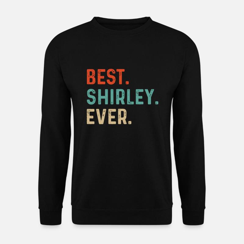 Shirley Name - Unisex Pullover - Schwarz