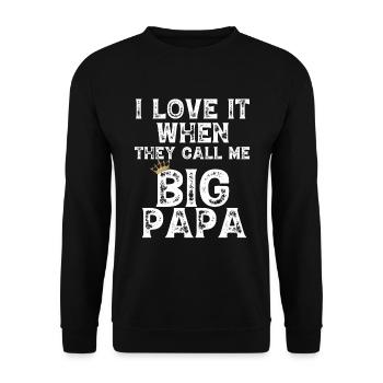 i love it when you call me big papa shirt Hip Hop - Unisex Sweatshirt - black - Front - Alina (178cm) & Michal (187cm)