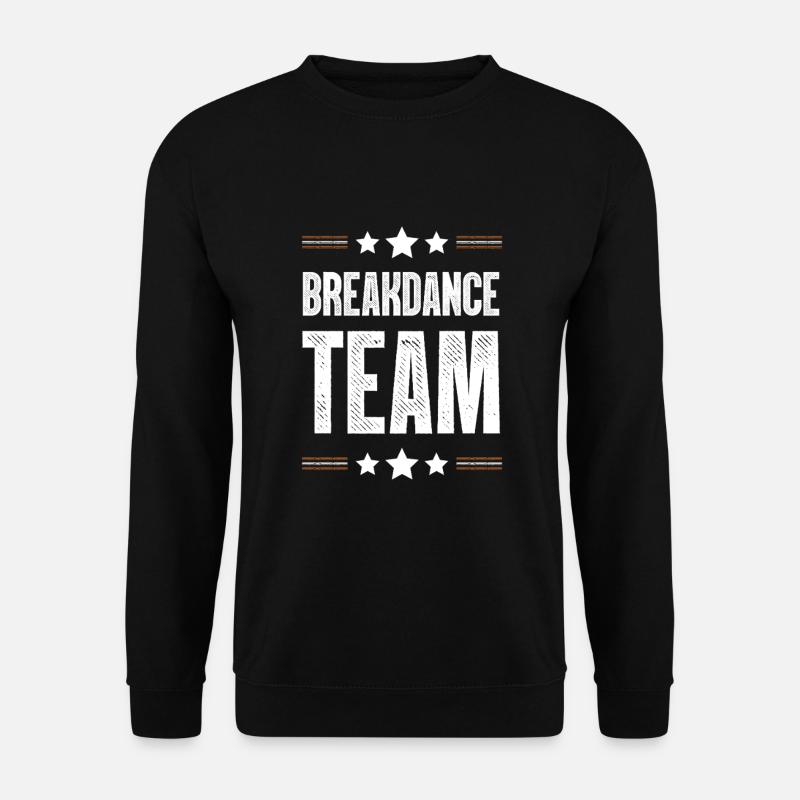 Breakdance Team - Unisex Sweatshirt - black