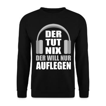 Dj will nur auflegen Geburtstag Geschenk T-Shirt - Unisex Pullover - Schwarz - Vorne - Alina (178cm) & Michal (187cm)