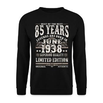Born in Juni 1938 - 85 years old - Unisex Sweatshirt - black - Front - Alina (178cm) & Michal (187cm)