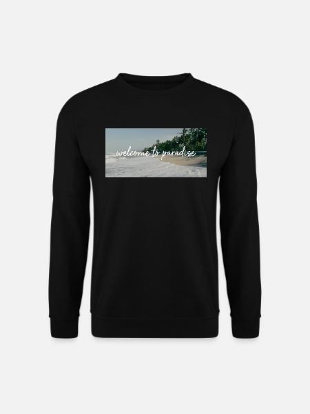 welcome to paradise | Paradise | Strand - Unisex Pullover - Schwarz
