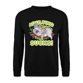 "Adulting Sucks" Lustiger Koala schläft lieber - Unisex Pullover - Schwarz - Vorne - Alina (178cm) & Michal (187cm)